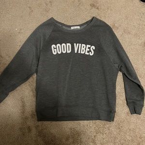 Good Vibes Sweatshirt